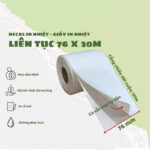 Decal nhiệt 76mm x 30m liên tục